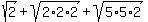 sqrt%282%29+%2B+sqrt%282%2A2%2A2%29+%2B+sqrt%285%2A5%2A2%29