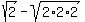sqrt%282%29+-+sqrt%282%2A2%2A2%29