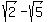 sqrt%282%29+-+sqrt%285%29