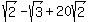 \"sqrt%282%29-sqrt%283%29%2B20sqrt%282%29\"