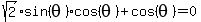 sqrt%282%29sin%28theta%29cos%28theta%29%2Bcos%28theta%29=0