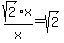 sqrt%282%29x%2Fx+=+sqrt%282%29