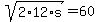 sqrt%282%2A12%2As%29+=+60