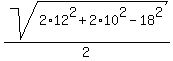 sqrt%282%2A12%5E2+%2B+2%2A10%5E2+-+18%5E2%29%2F2