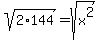 sqrt%282%2A144%29+=+sqrt%28x%5E2%29