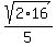 sqrt%282%2A16%29%2F5