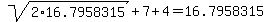 sqrt%282%2A16.7958315%29%2B7%2B4=16.7958315
