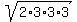 sqrt%282%2A3%2A3%2A3%29