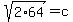sqrt%282%2A64%29+=+c