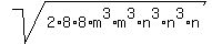 sqrt%282%2A8%2A8%2Am%5E3%2Am%5E3%2An%5E3%2An%5E3%2An%29