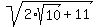 sqrt%282%2Asqrt%2810%29%2B11%29