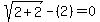 sqrt%282%2B2%29-%282%29=0