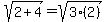 sqrt%282%2B4%29=sqrt%283%282%29%29