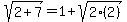 sqrt%282%2B7%29=1%2Bsqrt%282%282%29%29