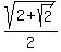 sqrt%282%2Bsqrt%282%29%29%2F2