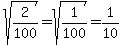 sqrt%282%2F100%29+=+sqrt%281%2F100%29+=+1%2F10