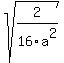 sqrt%282%2F16a%5E2%29