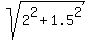 sqrt%282%5E2%2B1.5%5E2%29