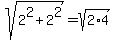 sqrt%282%5E2%2B2%5E2%29=sqrt%282%2A4%29