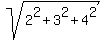 sqrt%282%5E2%2B3%5E2%2B4%5E2%29