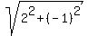 sqrt%282%5E2+%2B+%28-1%29%5E2%29