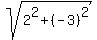 sqrt%282%5E2+%2B+%28-3%29%5E2%29