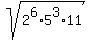 sqrt%282%5E6%2A5%5E3%2A11%29