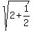 sqrt%282+%2B+1%2F2%29