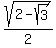 sqrt%282-sqrt%283%29%29%2F2%29