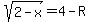 sqrt%282-x%29=4-R