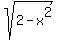 sqrt%282-x%5E2%29