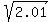 sqrt%282.01%29