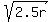 sqrt%282.5r%29