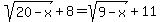 sqrt%2820-x%29%2B8=sqrt%289-x%29%2B11