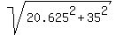 sqrt%2820.625%5E2+%2B+35%5E2%29
