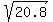 sqrt%2820.8%29