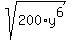sqrt%28200%2Ay%5E6%29