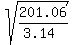 sqrt%28201.06%2F%283.14%29%29