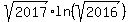 sqrt%282017%29%2Aln%28sqrt%282016%29%29