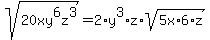 sqrt%2820xy%5E6z%5E3%29=2%2Ay%5E3%2Az%2Asqrt%285x%2A6%2Az%29