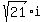 sqrt%2821%29i