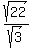 sqrt%2822%29%2Fsqrt%283%29