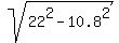 sqrt%2822%5E2-10.8%5E2%29