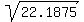 sqrt%2822.1875%29