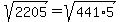 sqrt%282205%29+=+sqrt%28441%2A5%29