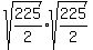 sqrt%28225%2F2%29+%2A+sqrt%28225%2F2%29