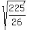 sqrt%28225%2F26%29