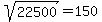 sqrt%2822500%29=150%09
