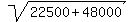 sqrt%2822500%2B48000%29