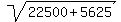 sqrt%2822500%2B5625%29